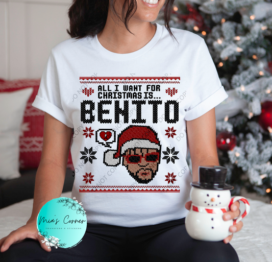 All I Want For Christmas is Benito Heat Transfer